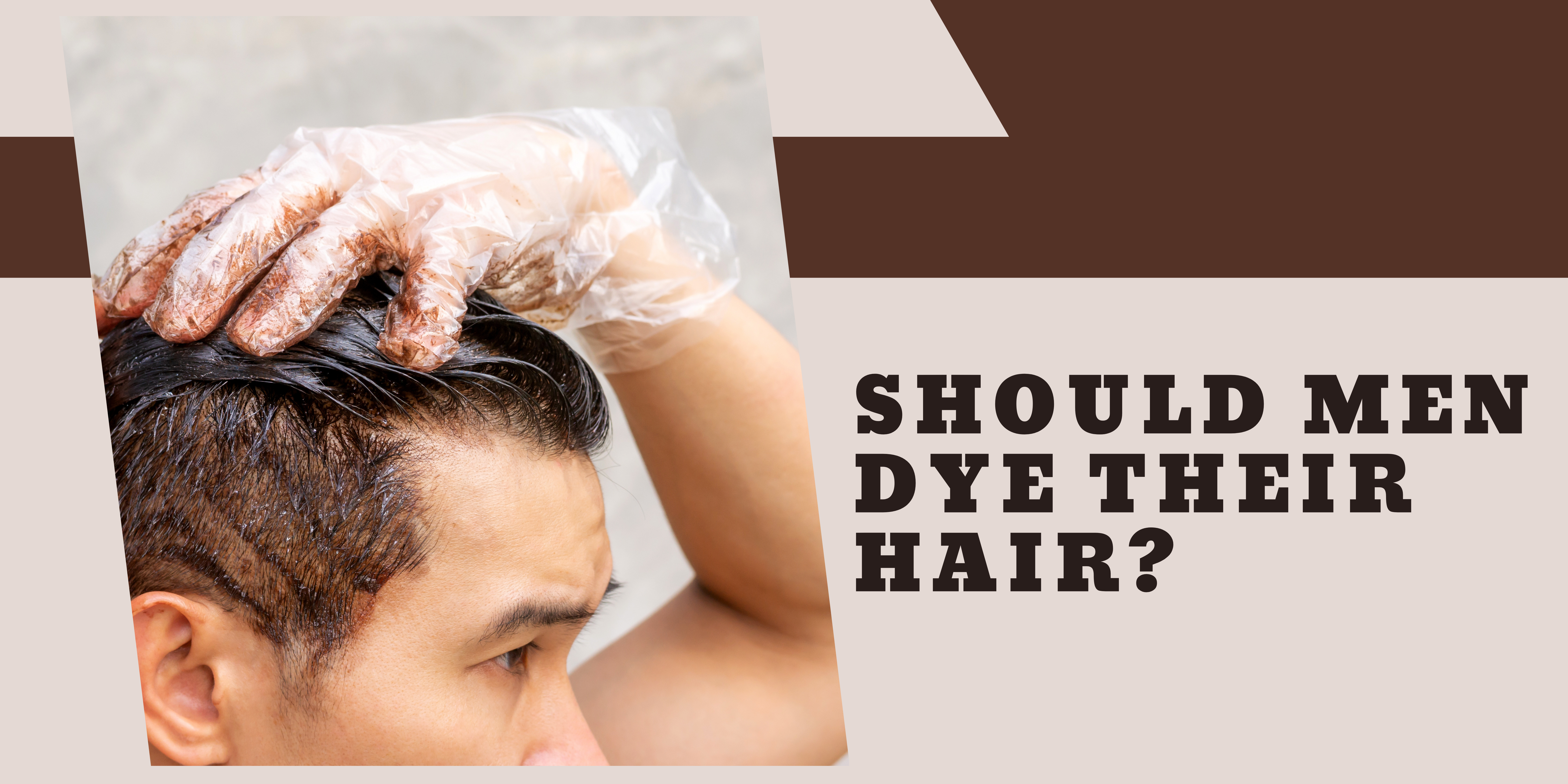 Should men dye their hair? Should men dye their hair?